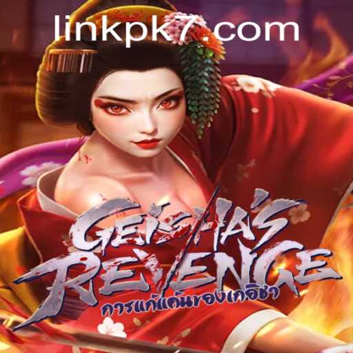 GeishasRevenge: A Thrilling Gaming Experience with Pk7 Adventure