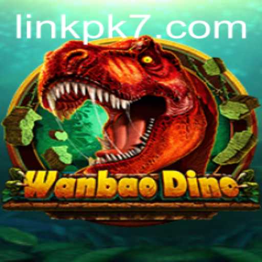 Exploring the Exciting World of WanBaoDino - The Ultimate Pk7 Adventure